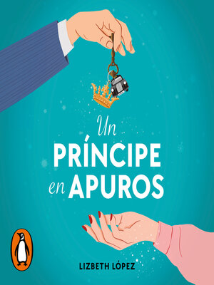 cover image of Un príncipe en apuros
